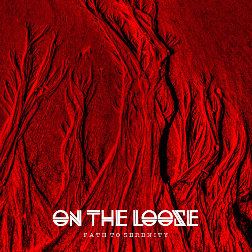 On The Loose : Path to Serenity